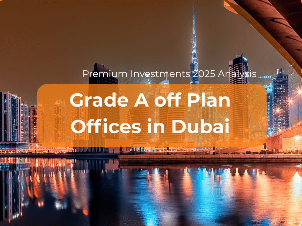 Grad A off plan office in Dubai