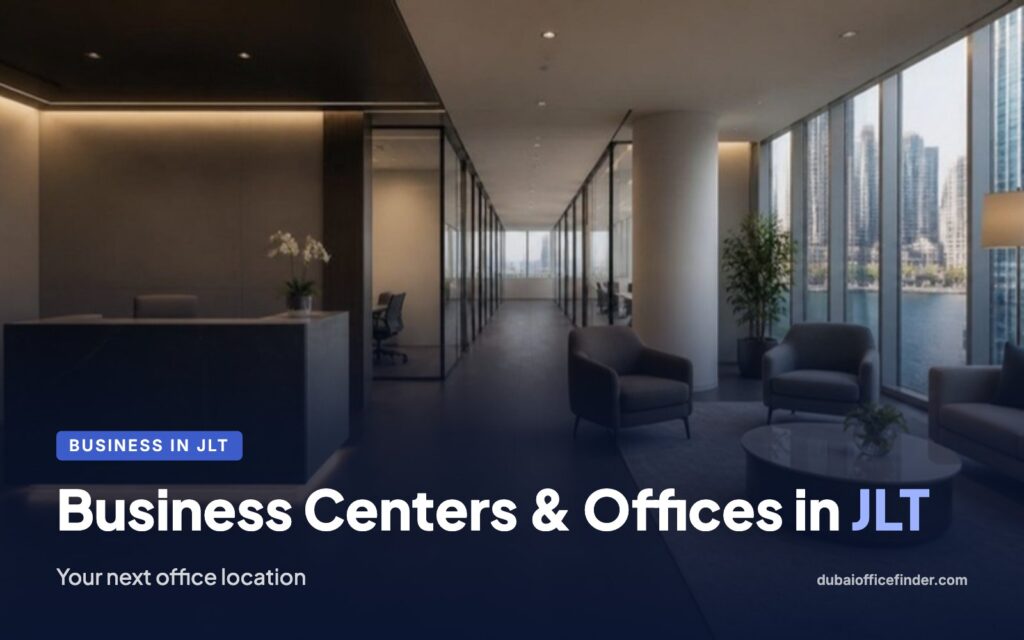 Business Centers & Offices in JLT – Dubai Office Finder