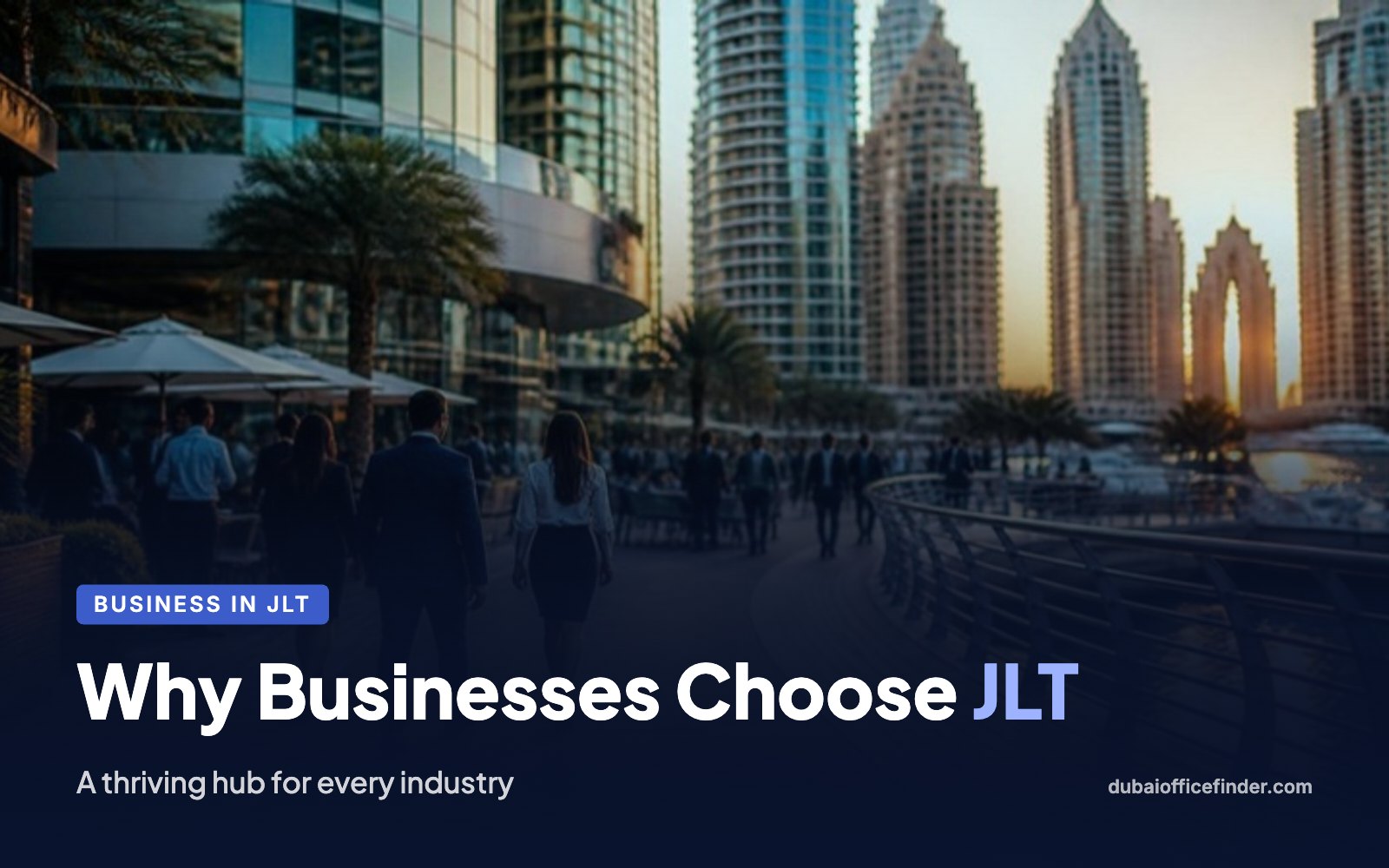 Why Businesses Choose JLT – Dubai Office Finder