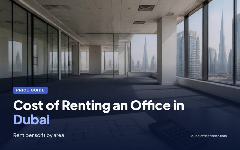 Cost of renting an office in dubai - Dubai Office Finder