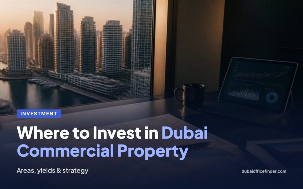 Dubai commercial real estate investment - Dubai Office Finder