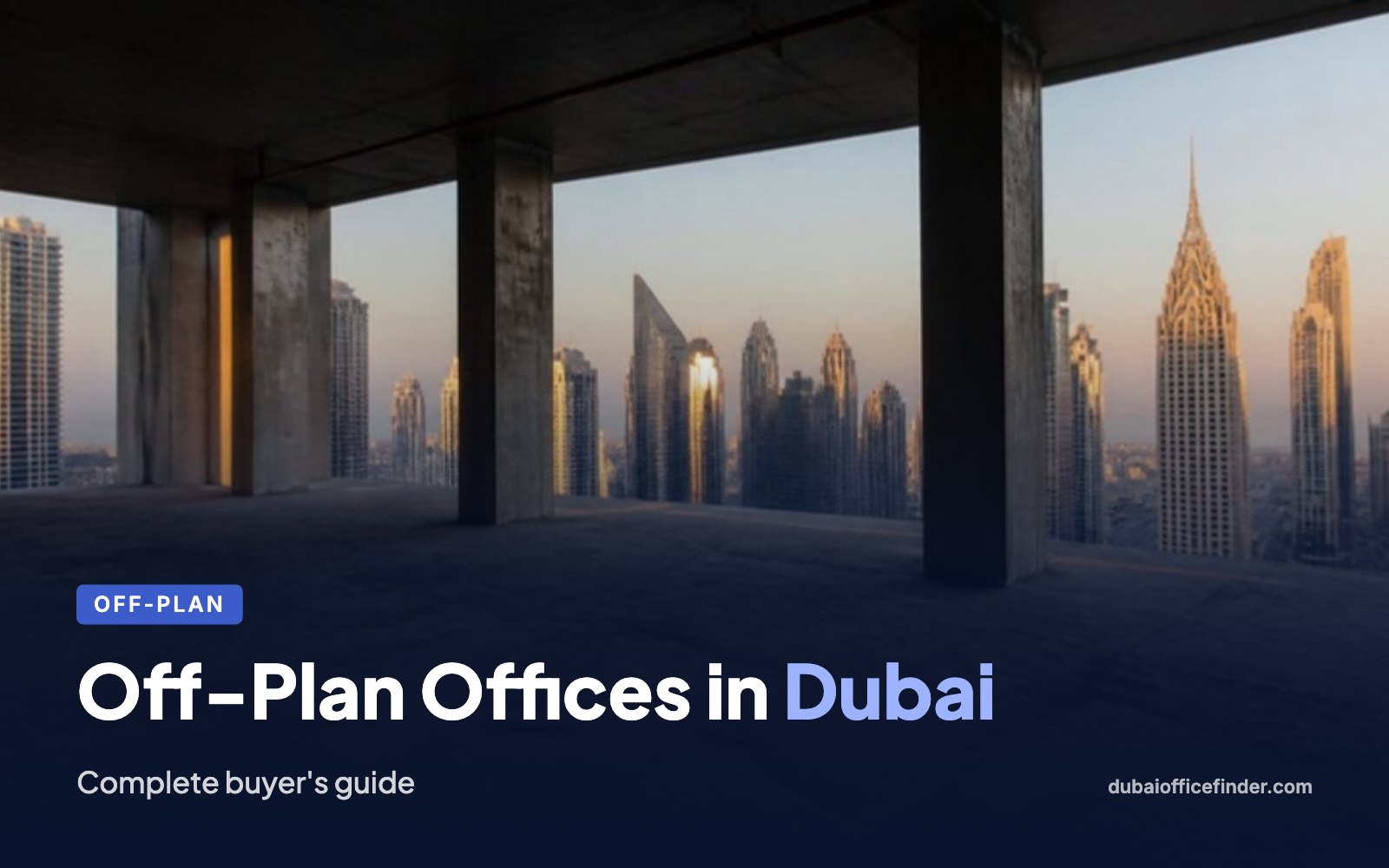 Off-Plan Offices in Dubai – Dubai Office Finder
