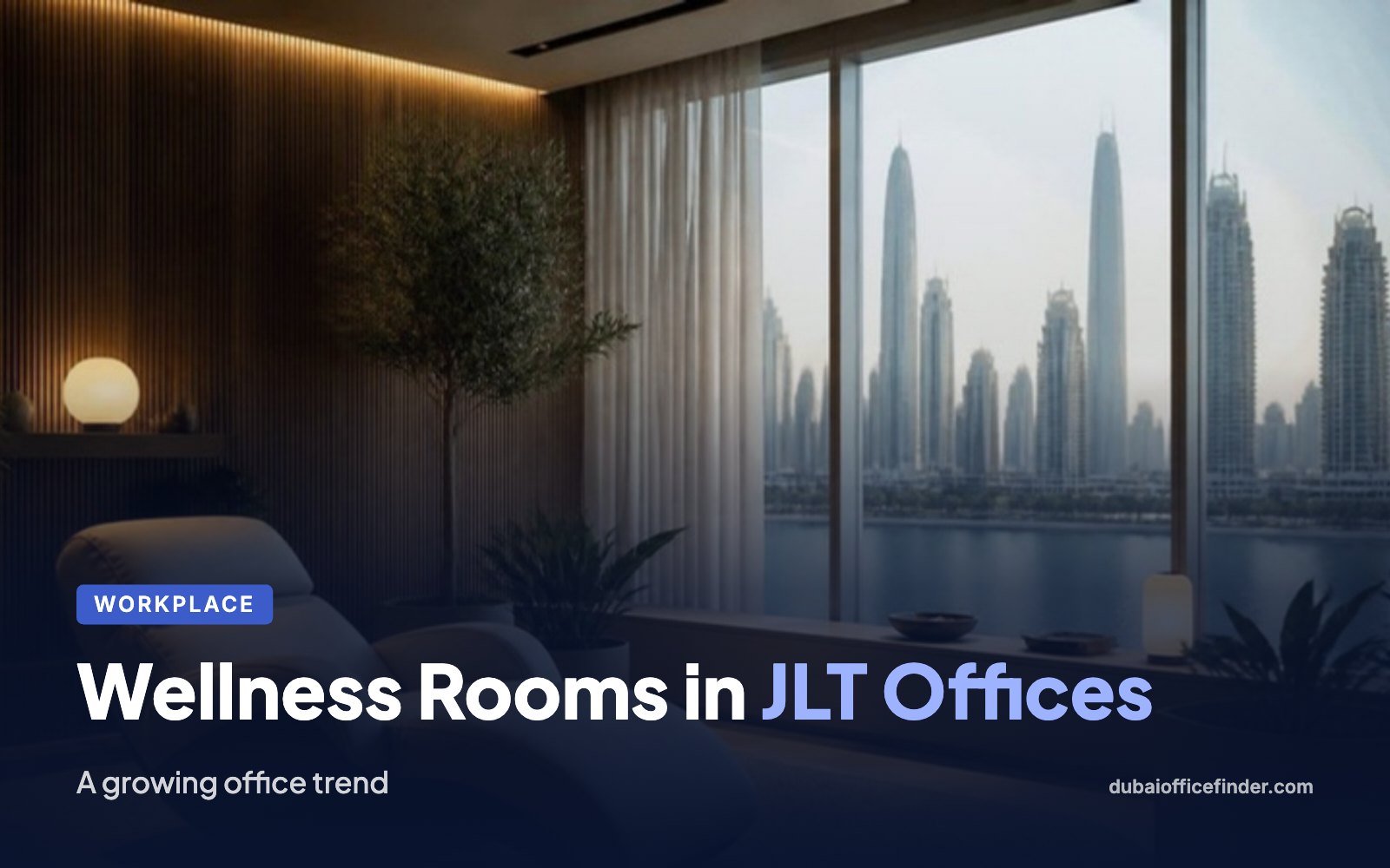 Wellness Rooms in JLT Offices – Dubai Office Finder
